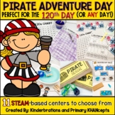 120th Day of School PIRATE Day | STEM & Math Centers & Activities