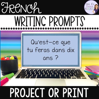 Preview of 124 French writing prompts: intermediate & advanced students: core & immersion
