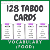 128 Taboo Cards (Food) - ESL/EFL Vocabulary Game