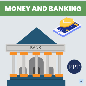 Preview of 12th Grade | Economics | Money and Banking | PPT