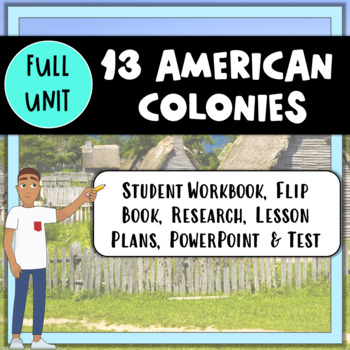 Preview of 13 American Colonies Full Unit- Reading Passages, Flip Book, PowerPoint & Test!