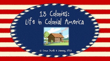 Preview of 13 Colonies: Life in Colonial Times PowerPoint Lesson and Structured Notes GO
