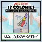 13 Colonies Map Activity- Label and Color the Map!