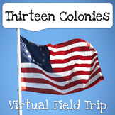 Thirteen Colonies Virtual Field Trip - Colonial America, 1