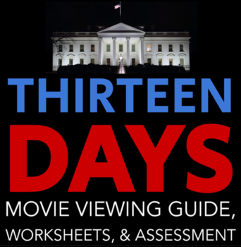 Preview of 13 Days Movie Viewing Guide, Worksheets, Historical Analysis, & Quiz - Cold War