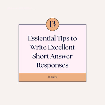 Preview of 13 Essiential Tips to Write Excellent Short Answer Responses