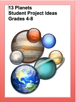Preview of 13 Planets ASTRONOMY SCIENCE:  Projects for Grades 3-8 (w/ Google Version link)