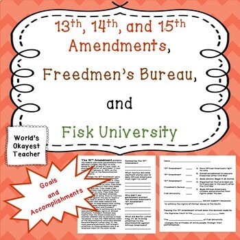 13th, 14th, 15th Amendments, Freedmen's Bureau, Fisk University