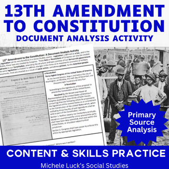 Preview of 13th Amendment to Constitution Document Primary Source Analysis Activity