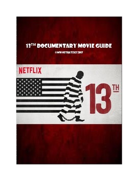 Preview of 13th Netflix Documentary Movie Guide:  Prison System & Racial Inequality