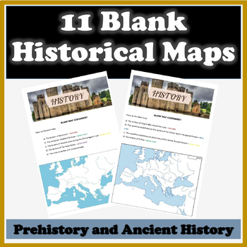 Preview of 11 Blank Historical Maps - Prehistory and Ancient History