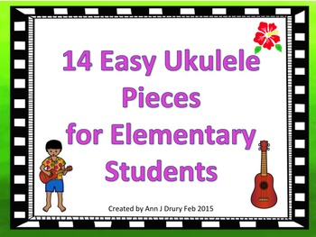 Preview of 14 Easy Ukulele Pieces for Elementary Students