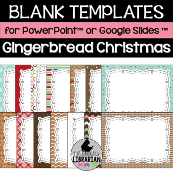 Preview of 14 Gingerbread Christmas Blank Background Templates for PPT or Slides™