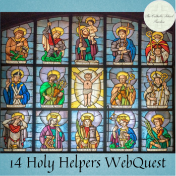 Preview of 14 Holy Helpers WebQuest