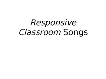 Preview of 14 Responsive Classroom Songs