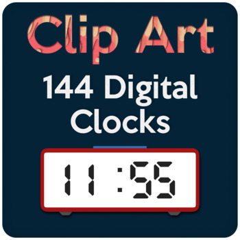 Preview of Clip Arts 144 Digital Clocks