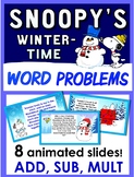8 ANIMATED SNOOPY Winter Word Problems:  Add, Sub, Mult  Gr 3-4