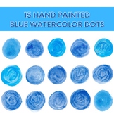 15 Blue watercolor dots - Hand painted blue watercolor cir
