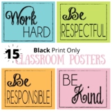15 Classroom Posters: Work Hard, Be Kind, Be Respectful, B