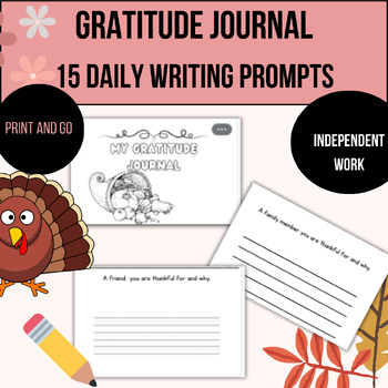 Preview of 15 DAILY INDEPENDENT Thanksgiving Writing Prompts| Gratitude Journal