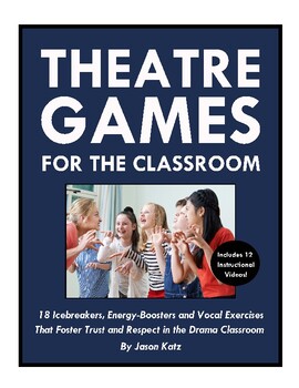 Preview of Theatre Games For The Classroom: 18 Icebreakers, Energy Boosters with Videos