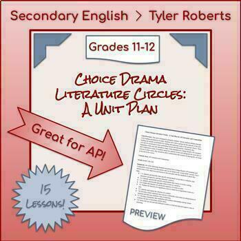 Preview of 15-Lesson Unit Plan: Choice Drama Literature Circles - Great for AP Literature!