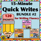 15-MINUTE QUICK WRITES BUNDLE #2 for Writing Fluency