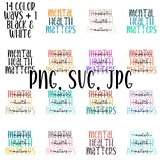 15 Mental Health Matters PNG, SVG, JPG Digital Files Bundl