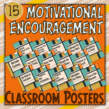 15 Motivational Encouragement Classroom Posters | 2 Sizes | Ready to Print!