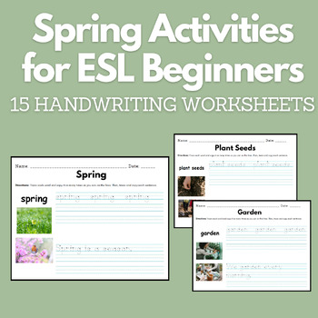 Preview of 15 Spring Activities Handwriting Worksheets for ESL Students