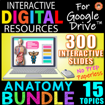 Preview of 15 Topic ANATOMY BUNDLE ~Interactive Digital Resources for Google Slides~