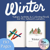 150 Page Winter Nature Activity and Coloring Book Preschoo