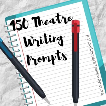 Preview of 150 Writing Prompts for Theatre Classes