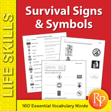 160 SURVIVAL SIGNS, SYMBOLS & WORDS:  Life Skills Lessons 