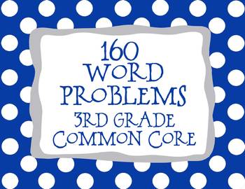 Preview of 3rd Grade 160 Word Problems Math Problem Solving CCSS *All Standards*