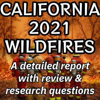 Preview of Detailed California 2021 Wildfire Case Study - Data, Questions & Answers