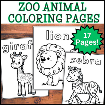 Preview of 17 Zoo Animals with Names Coloring Pages Sheets- PreK, kindergarten Field Trip