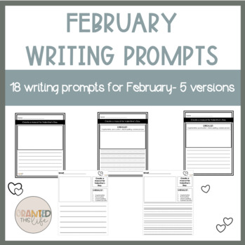 18 February Writing Prompt Worksheets- 5 Differentiated Versions