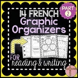 14 French Graphic Organizers Bundle for Reading, Writing &