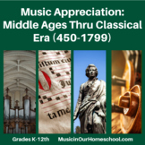 Music Appreciation and Music History from the Middle Ages 