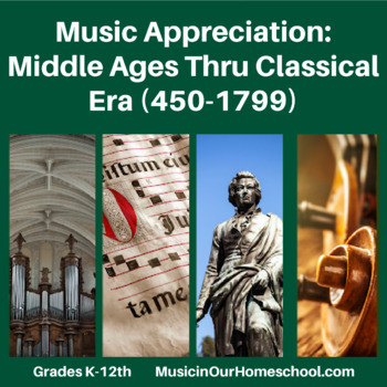 Preview of Music Appreciation and Music History from the Middle Ages Thru Classical Era