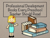 18 PROFESSIONAL DEVELOPMENT BOOKS FOR PRESCHOOL TEACHERS