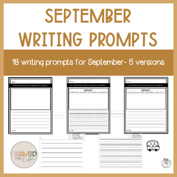 18 September Writing Prompt Worksheets- 5 Differentiated Versions