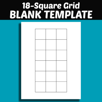 https://ecdn.teacherspayteachers.com/thumbitem/18-Square-Grid-Blank-Template-Printable-7828411-1656584527/original-7828411-1.jpg