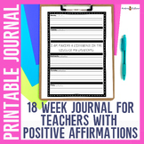 Printable Journal for Teachers - 18 Weeks of Reflections y