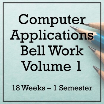 Preview of 18 Weeks of Computer Applications Bell Ringers - Volume 1