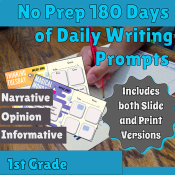 Preview of 180 Day 1st Grade Daily | Year Long Writing Prompts | Slides & Print Bundle!