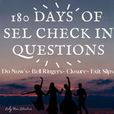 180 SEL check in questions | Do Nows | Attendance Question