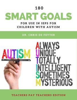 Preview of 180 SMART Goals For Use in IEPs For Children With Autism