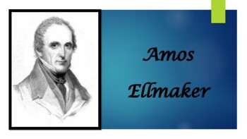 Amos Ellmaker (Former PA Attorney General) BIO PPT by Mr Matthews